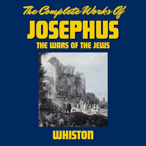 The Wars of the Jews Audiolibro Por Flavius Josephus arte de portada