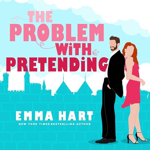 The Problem with Pretending Audiolibro Por Emma Hart arte de portada