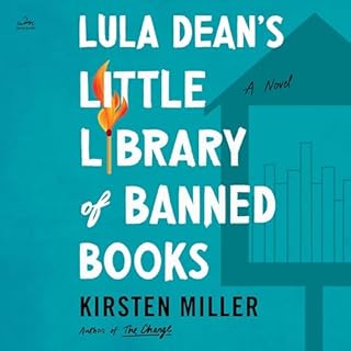 Lula Dean's Little Library of Banned Books Audiobook By Kirsten Miller cover art