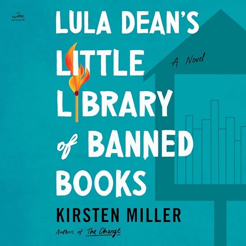 Lula Dean's Little Library of Banned Books Audiobook By Kirsten Miller cover art