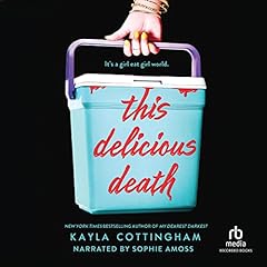 This Delicious Death Audiobook By Kayla Cottingham cover art