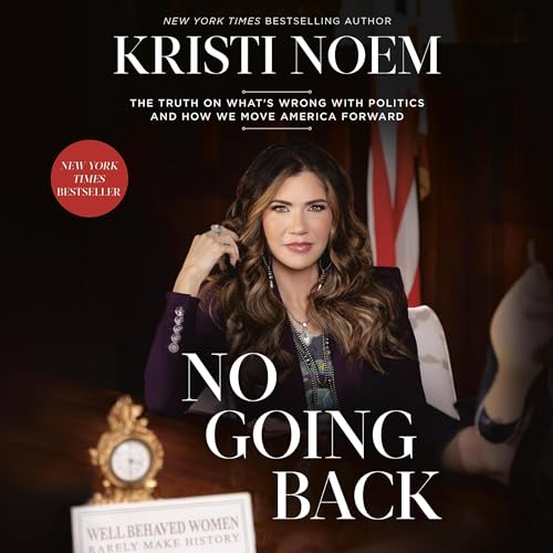 No Going Back Audiobook By Kristi Noem cover art