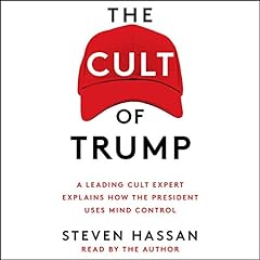 The Cult of Trump Audiolibro Por Steven Hassan arte de portada