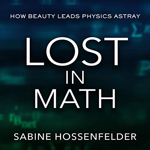 Lost in Math Audiobook By Sabine Hossenfelder cover art