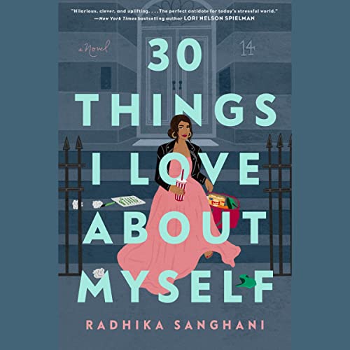 30 Things I Love About Myself Audiolibro Por Radhika Sanghani arte de portada