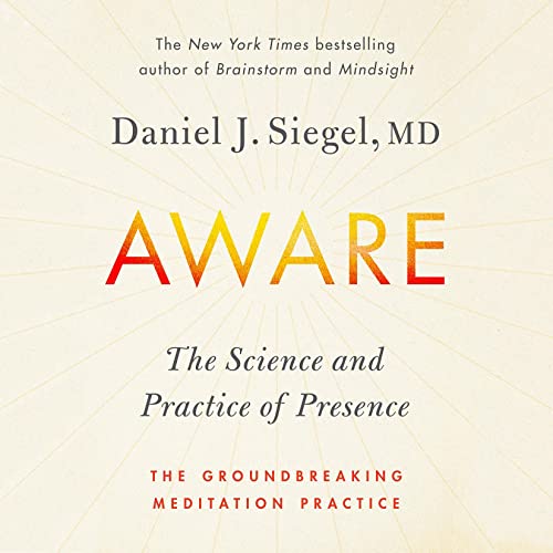 Aware Audiobook By Daniel Siegel M.D. cover art