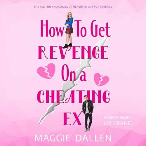 How to Get Revenge on a Cheating Ex Audiolibro Por Maggie Dallen arte de portada