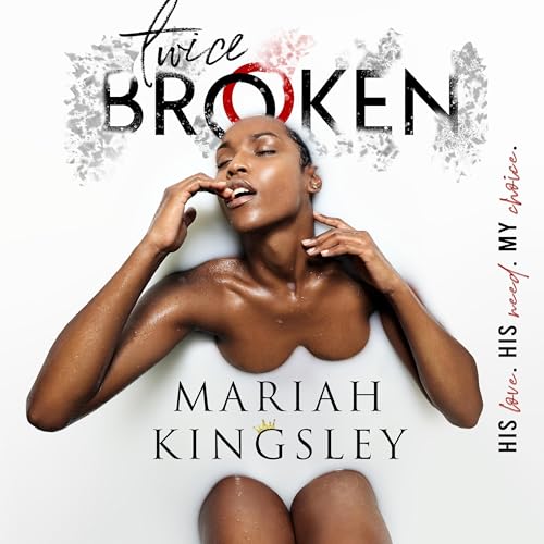 Twice Broken Audiolivro Por Mariah Kingsley capa
