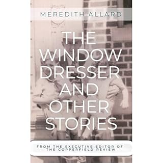 The Window Dresser and Other Stories Audiobook By Meredith Allard cover art