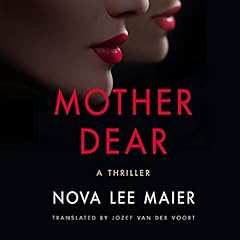 Mother Dear Audiolibro Por Nova Lee Maier, Jozef van der Voort - translator arte de portada