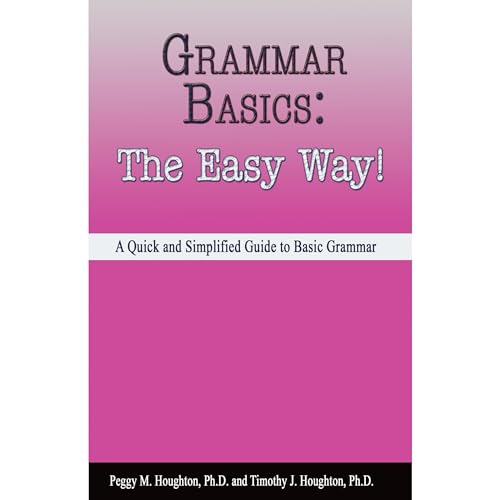 Grammar Basics: The Easy Way! Audiobook By Peggy M. Houghton, Timothy J. Houghton cover art