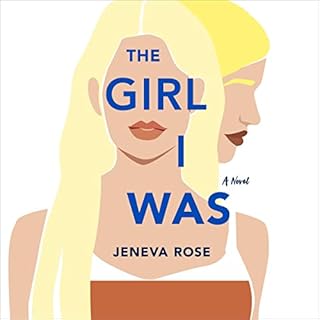 The Girl I Was Audiolibro Por Jeneva Rose arte de portada