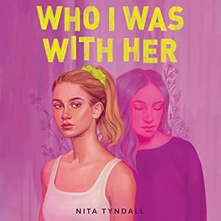 Who I Was with Her Audiolibro Por Nita Tyndall arte de portada