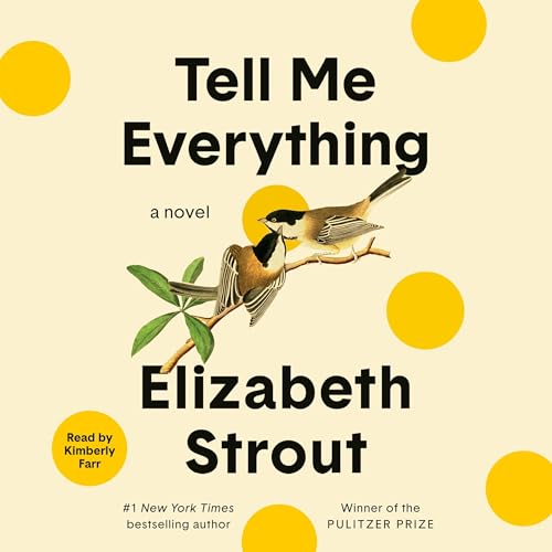 Tell Me Everything Audiobook By Elizabeth Strout cover art