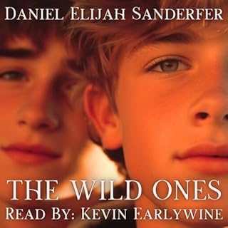 The Wild Ones Audiolibro Por Daniel Elijah Sanderfer arte de portada