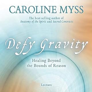 Defy Gravity Audiolibro Por Caroline Myss arte de portada