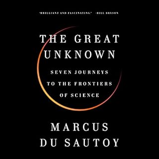 The Great Unknown Audiolibro Por Marcus du Sautoy arte de portada