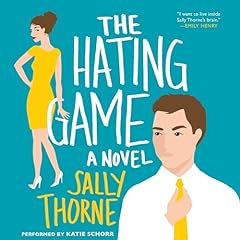 The Hating Game Audiolibro Por Sally Thorne arte de portada