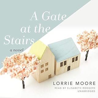 A Gate at the Stairs Audiobook By Lorrie Moore cover art