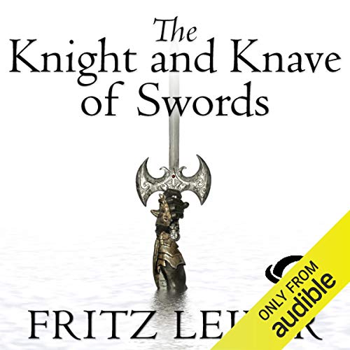 The Knight and Knave of Swords Audiobook By Fritz Leiber cover art