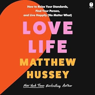 Love Life Audiolibro Por Matthew Hussey arte de portada