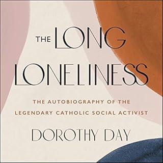 The Long Loneliness Audiolibro Por Dorothy Day arte de portada