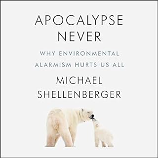 Apocalypse Never Audiolibro Por Michael Shellenberger arte de portada