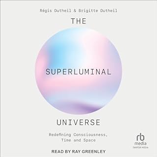 The Superluminal Universe Audiolibro Por R&eacute;gis Dutheil, Brigitte Dutheil, Matt Raymond - translator arte de portada