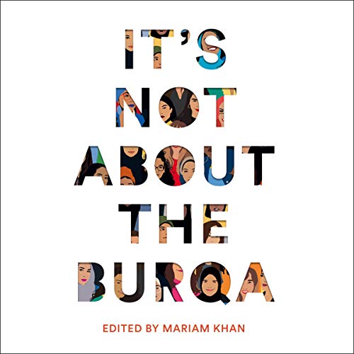 It's Not About the Burqa Audiolibro Por Mariam Khan arte de portada