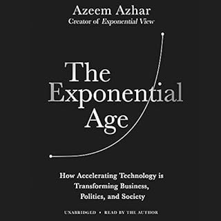 The Exponential Age Audiolibro Por Azeem Azhar arte de portada