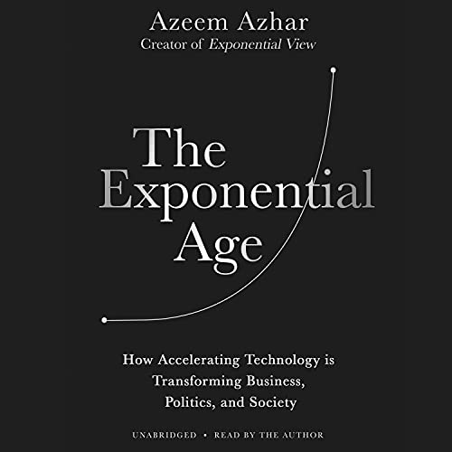 The Exponential Age Audiolibro Por Azeem Azhar arte de portada