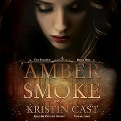 Amber Smoke Audiobook By Kristin Cast cover art