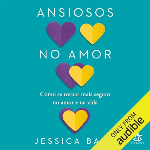 Ansiosos no amor [Anxiously Attached] Audiobook By Jessica Baum cover art