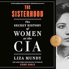 The Sisterhood Audiolibro Por Liza Mundy arte de portada