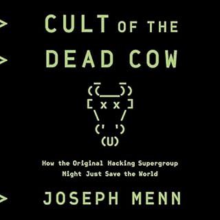 Cult of the Dead Cow Audiolibro Por Joseph Menn arte de portada