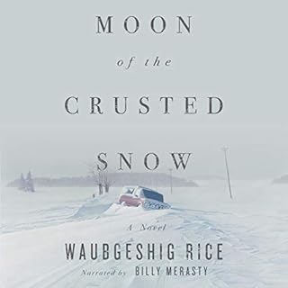 Moon of the Crusted Snow Audiolibro Por Waubgeshig Rice arte de portada