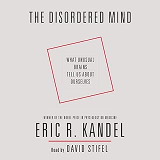 The Disordered Mind Audiolibro Por Eric R. Kandel arte de portada
