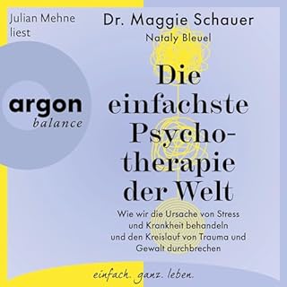 Die einfachste Psychotherapie der Welt Audiolibro Por Maggie Schauer, Nataly Bleuel arte de portada