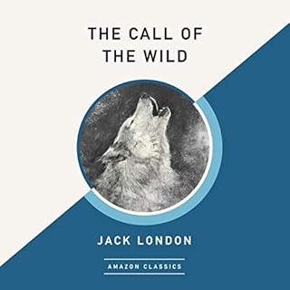 The Call of the Wild (AmazonClassics Edition) Audiolibro Por Jack London arte de portada