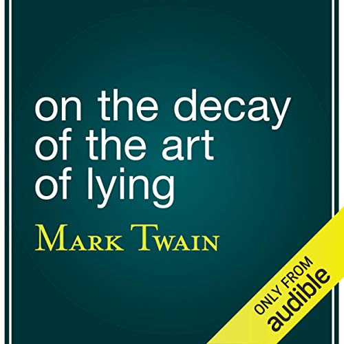 On the Decay of the Art of Lying cover art