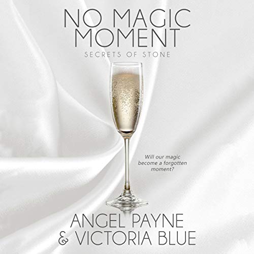 No Magic Moment Audiobook By Angel Payne, Victoria Blue cover art