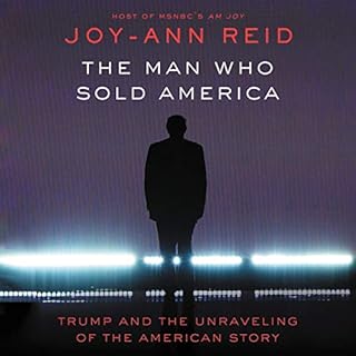 The Man Who Sold America Audiolibro Por Joy-Ann Reid arte de portada