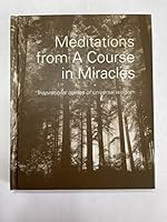 Meditations From A Course in Miracles