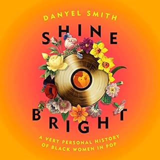 Shine Bright Audiobook By Danyel Smith cover art