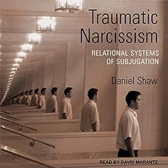 Traumatic Narcissism (1st Edition) Audiolibro Por Daniel Shaw arte de portada