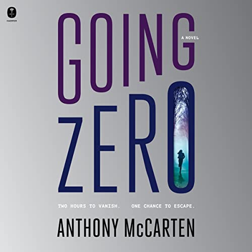 Going Zero Audiobook By Anthony McCarten cover art