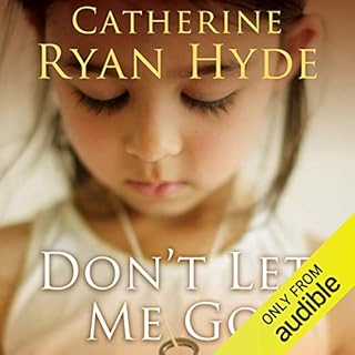 Don't Let Me Go Audiolibro Por Catherine Ryan Hyde arte de portada