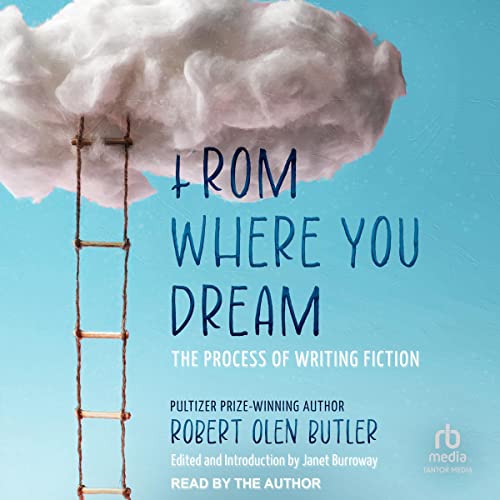 From Where You Dream Audiolibro Por Robert Olen Butler, Janet Burroway - editor, Janet Burroway - introduction arte de portad