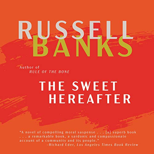 The Sweet Hereafter Audiobook By Russell Banks cover art