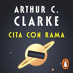 Cita con Rama [Rendezvous with Rama] Audiobook By Arthur C. Clarke cover art